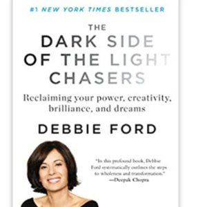 *FREE*❄️BOOK : the Dark Side of the Light Chasers, by Debbie Ford